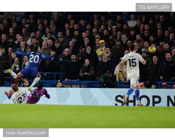 切尔西2-2战平利兹联 防守稳定性仍需加强